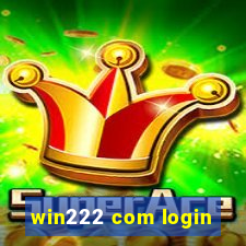 win222 com login